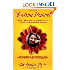 Latina Power!: Using 7 Strengths You Already Have to Create the Success You Deserve