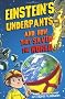 Einstein's Underpants - And How They Saved the World