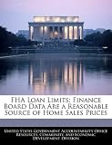 FHA Loan Limits: Finance Board Data Are a Reasonable Source of Home Sales Prices