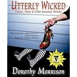 Utterly Wicked: Curses, Hexes & Other Unsavory Notions