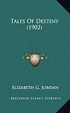 Tales Of Destiny (1902)