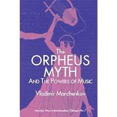 The Orpehus Myth and the Powers of Music