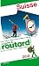 Guide du Routard Suisse 2012