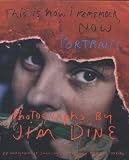 Jim Dine: This is How I Remember, Now
