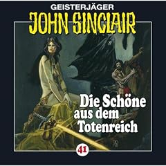 Geisterj�ger John Sinclair - Folge 41: Die Sch�ne aus dem Totenreich: Geisterj�ger John Sinclair, 41