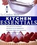 Kitchen Essentials: The Complete Illustrated Reference to the Ingredients, Equipment, Terms, and Techniques used by Le Cordon Bleu