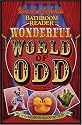 Uncle John's Bathroom Reader Wonderful World of Odd