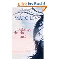 Solange du da bist: Roman