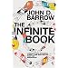 The Infinite Book: A Short Guide to the Boundless, Timeless and Endless