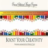Personal Subliminal Messages Programs Boost Your Creativity - Subliminal Messages