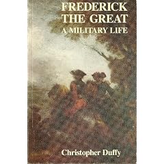 Frederick the Great: A Military Life