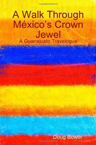 A Walk Through Méxicos Crown Gem