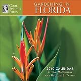 Gardening in Florida: 2010 Wall Calendar
