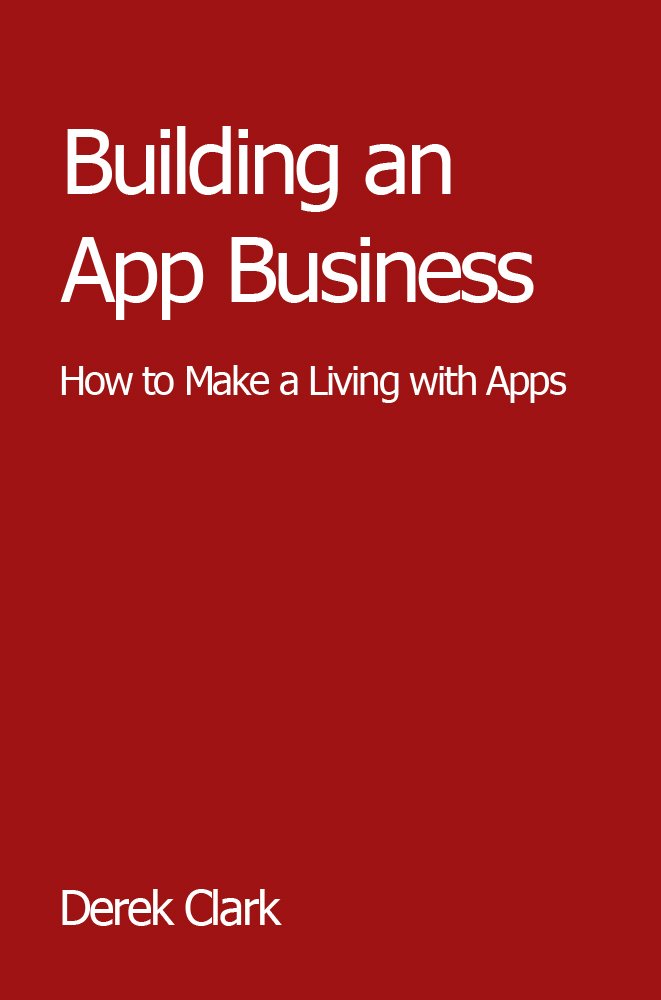 Amazon.com: Building an App Business eBook: Derek Clark, Mackenzie ... Amazon.com: Building an App Business eBook: Derek Clark, Mackenzie ...