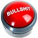 Bullsh*t Button