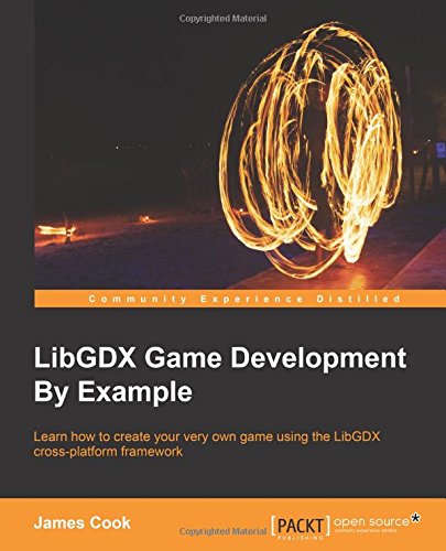 LibGDX Game Development By Example