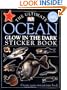 Glow in the Dark: Ocean Creatures (Ultimate Sticker Books)