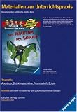 Das Phantom der Schule - Materialien zur Unterrichtspraxis - (Lernmaterialien) - 