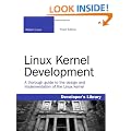 Linux Kernel Development: A thorough guide to the design and implementation of the Linux kernel (Developer's Library)
