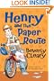 Henry and the Paper Route (Henry Huggins)