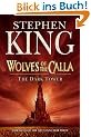 The Dark Tower 5. The Wolves of Calla. The Dark Tower: Wolves of the Calla v. 5