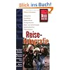 Reisefotografie: Fototechnik, Ausr�stung, Bildgestaltung, Richtig belichten, Motiv- und Aufnahmetipps, Spezialaufnahmen, Pr�sentationen, Fotografieren ... Naturfotografie, Nachtaufnahmen