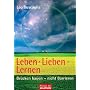 Leben - lieben - lernen: Br�cken bauen - nicht Bar&hellip von Leo Buscaglia
