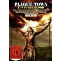 Plague Town - It's in the Blood