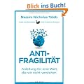 Antifragilit�t: Anleitung f�r eine Welt, die wir nicht verstehen