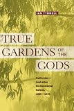 True Gardens of the Gods: Californian-Australian Environmental Reform, 1860-1930