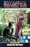 : New Battlestar Galactica: Final Five