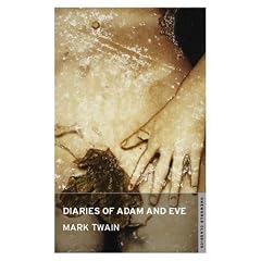 The Diaries of Adam and Eve (Oneworld Classics)