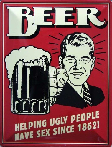 Red Memory Beer Helping Ugly People Sign 30 x 40 cm