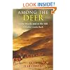Among the Deer: In the Woods and on the Hill - A Stalker Looks Back