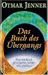 Das Buch des �bergangs: Was wirklich geschieht, wenn wir sterben