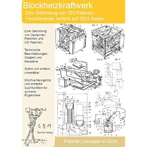 Blockheizkraftwerk: Strom und Wärme erzeugen. Nutzen Sie JETZT 333 Patente!