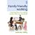 Family Friendly Working: Inspiring Ideas for Making Money When You Have Kids