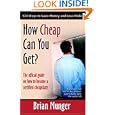 How Cheap Can You Get? by  Brian Munger