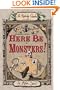 Here Be Monsters! (Ratbridge Chronicles)