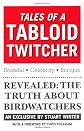 Tales of a tabloid twitcher