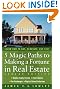 5 Magic Paths to Making a Fortune in Real Estate
