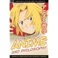 Anime and Philosophy (Popular Culture and Philosophy) by Josef Steiff and Tristan D. Tamplin