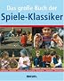 Das gro�e Buch der Spiele-Klassiker