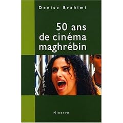 50 ans de cin�ma maghr�bin