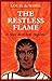 The Restless Flame: A Novel about Saint Augustine