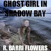 Ghost Girl in Shadow Bay | [R. Barri Flowers]