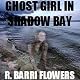 Ghost Girl in Shadow Bay