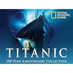 Titanic 100 Year Anniversary Volume 2