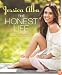 The Honest Life: Living Naturally and True to You