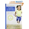 Raising a Sensory Smart Child: The Definitive Handbook for Helping Your Child with SensoryProcessing Issues